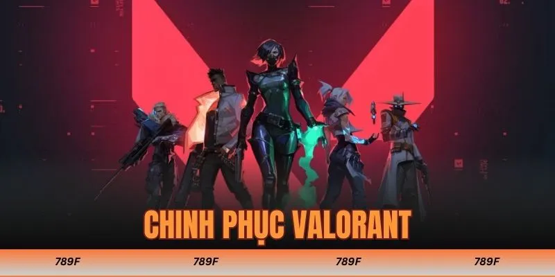 Chinh phục Valorant