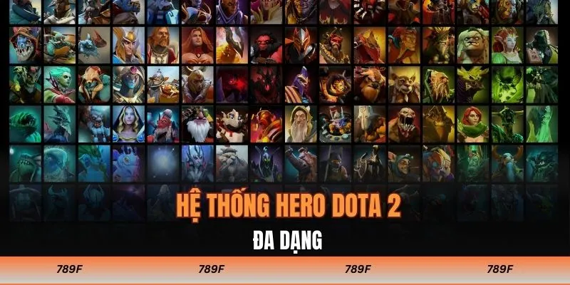 DOTA 2 có hệ thống hero đa dạng
