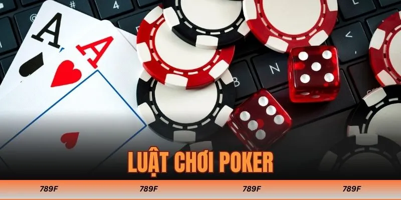 luật chơi Poker