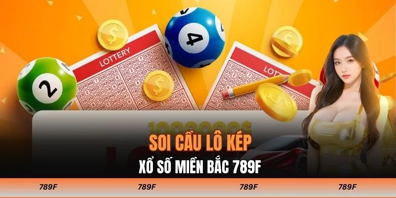 Soi cầu lô kép xổ số miền Bắc 789F