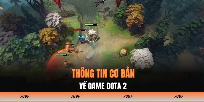 Thông tin cơ bản về game DOTA 2