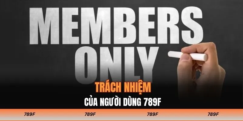 Trách nhiệm của người dùng 789F