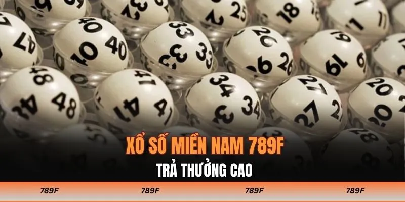 Xổ số miền Nam 789F trả thưởng cao với lô xiên